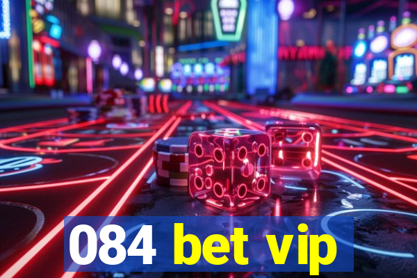 084 bet vip